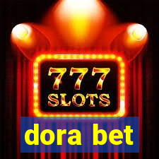 dora bet